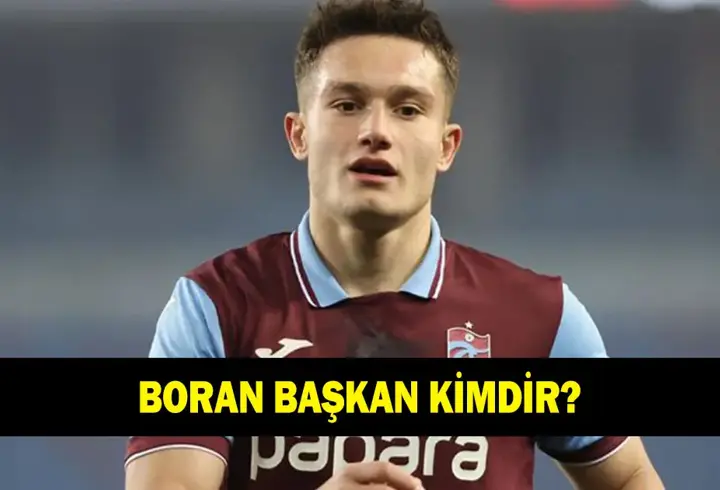 Boran Başkan kimdir? Trabzonspor'da forma giyen Boran Başkan kaç yaşında ve nereli?