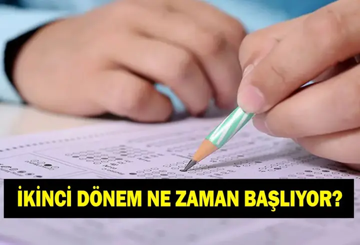 İKİNCİ DÖNEM NE ZAMAN BAŞLAYACAK? 2026 okullar ne zaman açılacak?