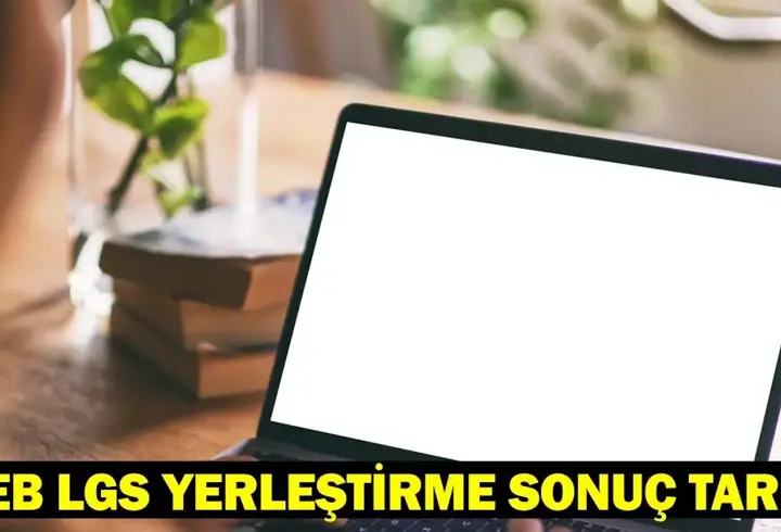 2025 LGS TERCİH SONUÇLARI NE ZAMAN AÇIKLANACAK? MEB LGS yerleştirme sonuç tarihi…