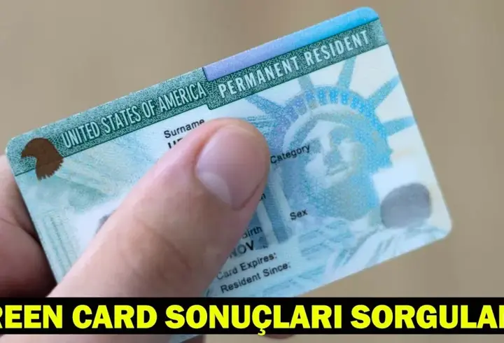 SON DAKİKA | GREEN CARD SONUÇLARI 2025 (dvprogram.state.gov): Green Card sonuçları nasıl öğrenilir?