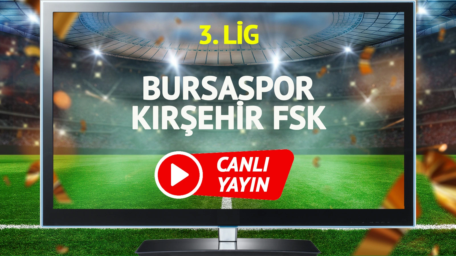 CANLI YAYIN | Bursaspor Kırşehir FSK Maçı