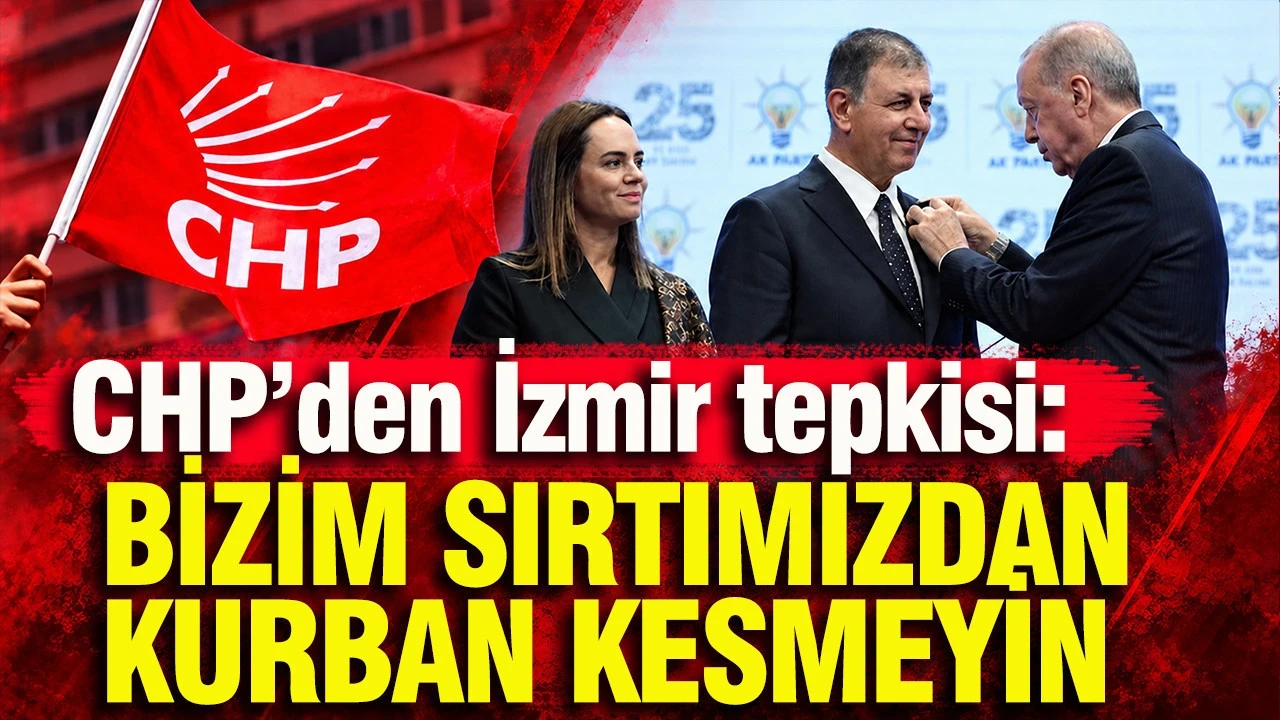 CHP'den İzmir Tepkisi: Bizim Sırtımızdan Kurban Kesmeyin