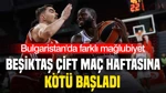 Beşiktaş EuroLeague'de çift maç haftasına kötü başladı