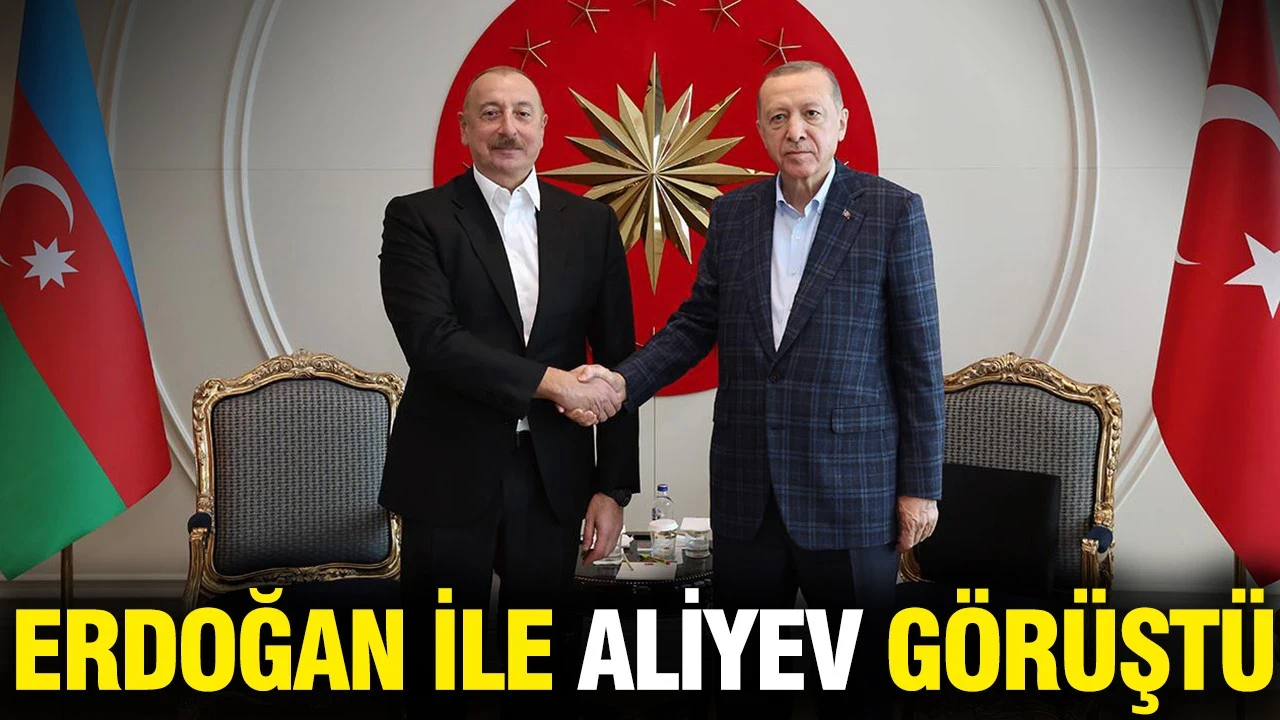 Erdoğan İle Aliyev Görüştü