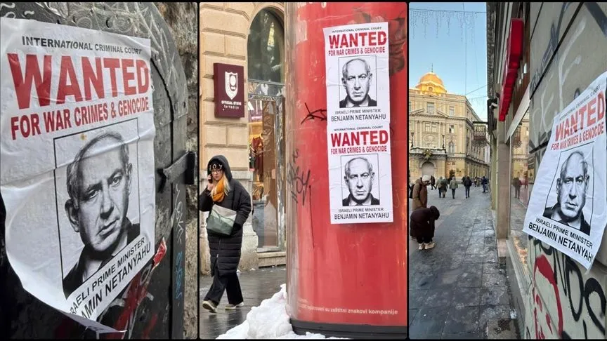 Saraybosna'da, "Binyamin Netanyahu, aranıyor, savaş suçları ve soykırımdan" afişleri asıldı