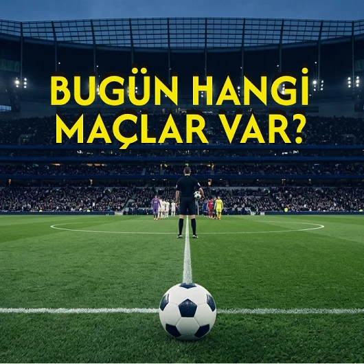Bugün Hangi Maçlar Var? 15 Ekim 2026 Bugün Kimin Maçı Var, Hangi Kanalda, Saat Kaçta?