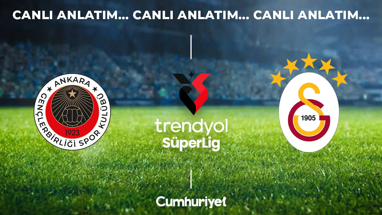Canlı Anlatım: Gençlerbirliği - Galatasaray | Trendyol Süper Lig 8. Hafta Mücadelesi