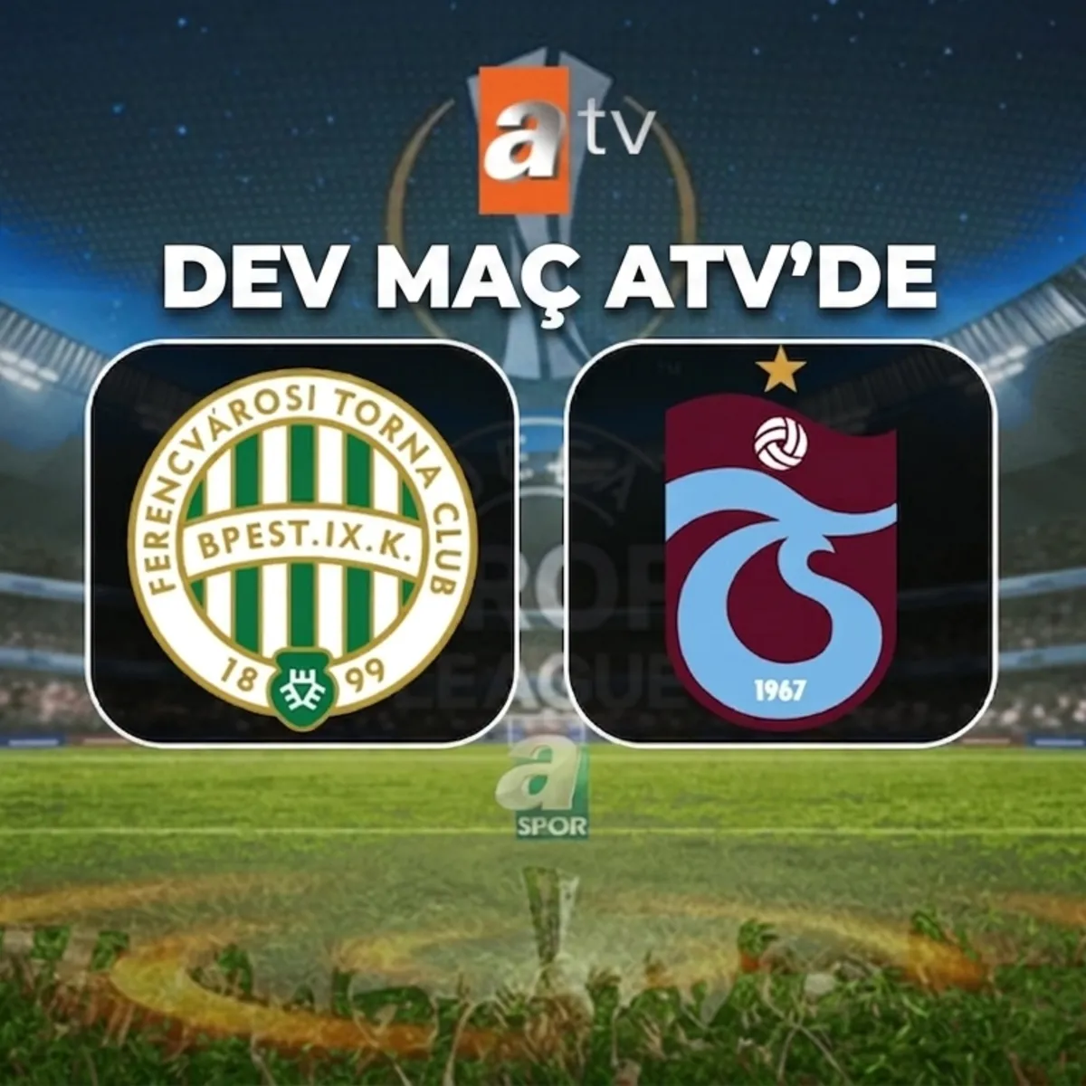 Ferencvaros - Trabzonspor maçı ne zaman, saat kaçta, hangi kanalda?