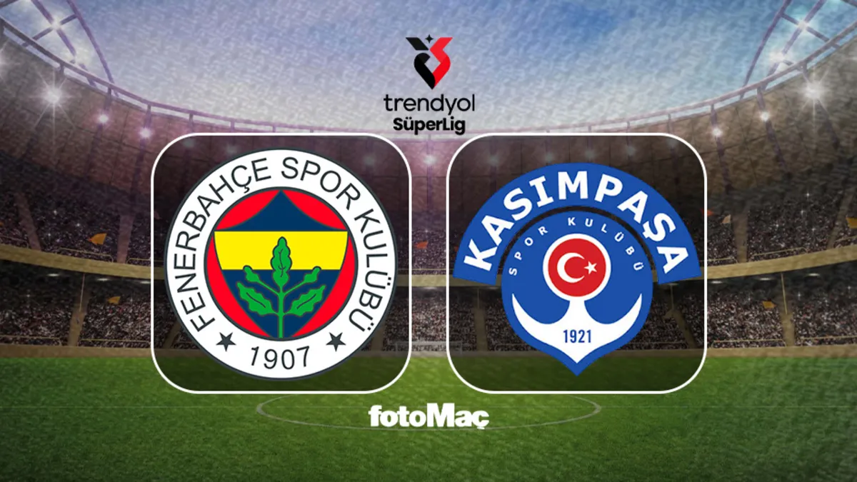Fenerbahçe-Kasımpaşa maçı ne zaman, saat kaçta, hangi kanalda?