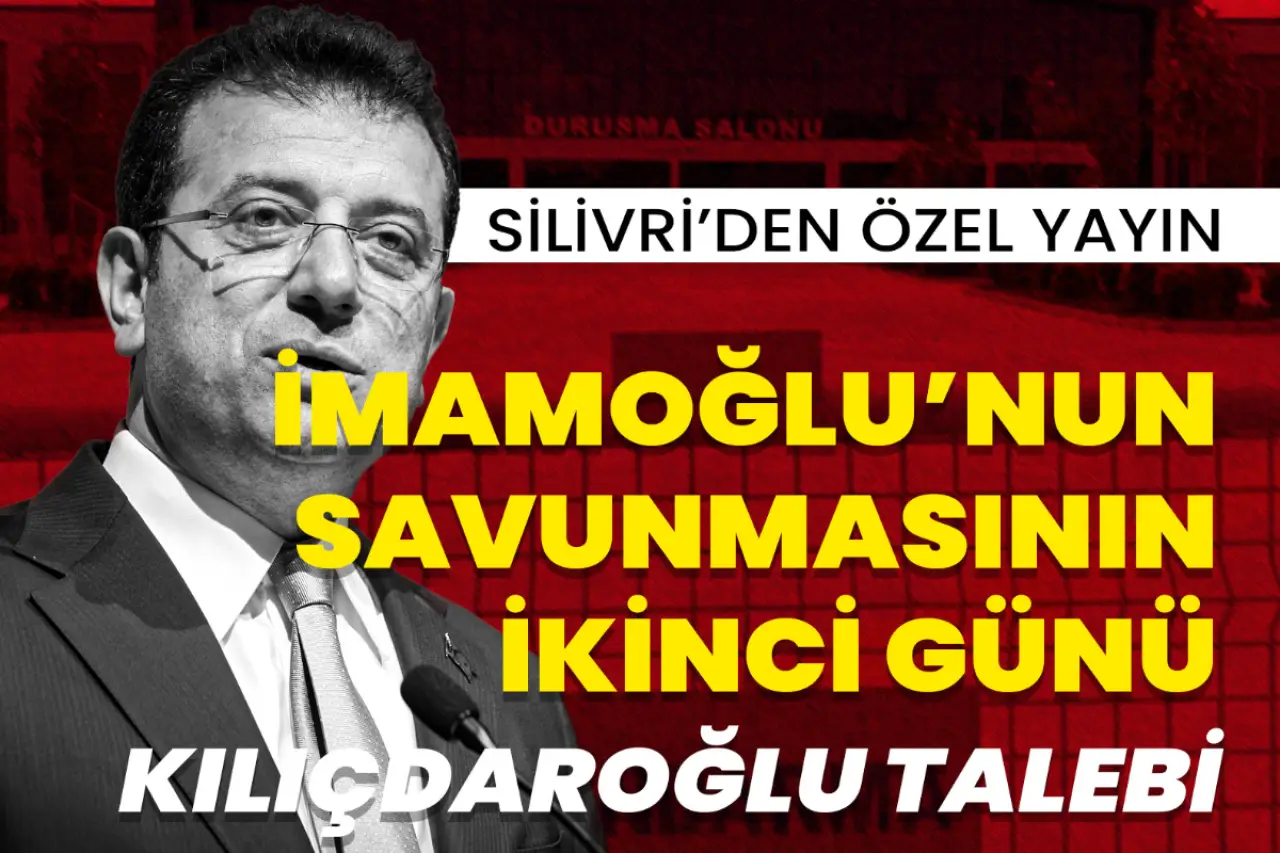 Silivri'den Özel Yayın | İBB Davasında Ekrem İmamoğlu'nun Savunmasının İkinci Günü