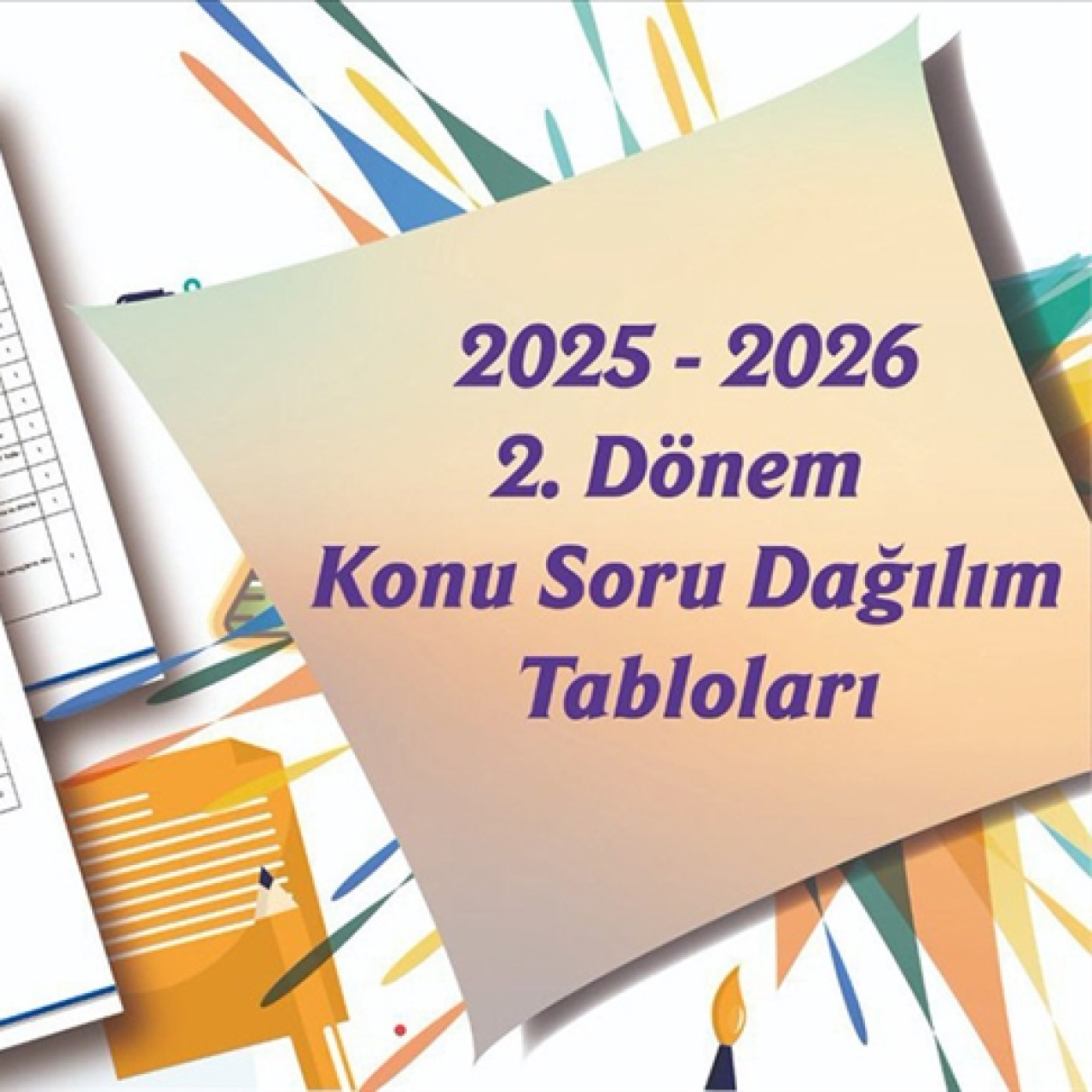 MEB, ikinci dönem sınavların örnek konu ve soru dağılım tablolarını yayımladı