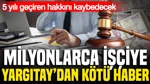 Yargıtay'dan Emsal Yıllık İzin Ücreti Kararı: Zamanaşımı Süresi 5 Yıl