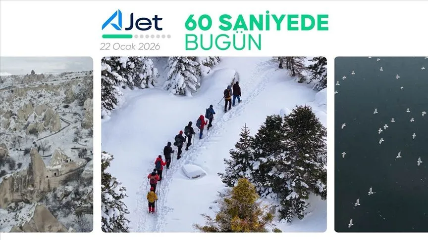 60 saniyede bugün (22 Ocak 2026)