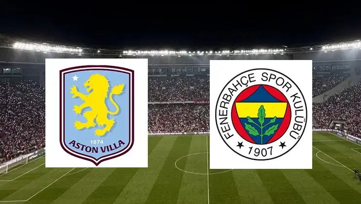 Şampiyonlar Ligi'nde Aston Villa'nın konuğu Fenerbahçe ilk 11'ler belli oldu
