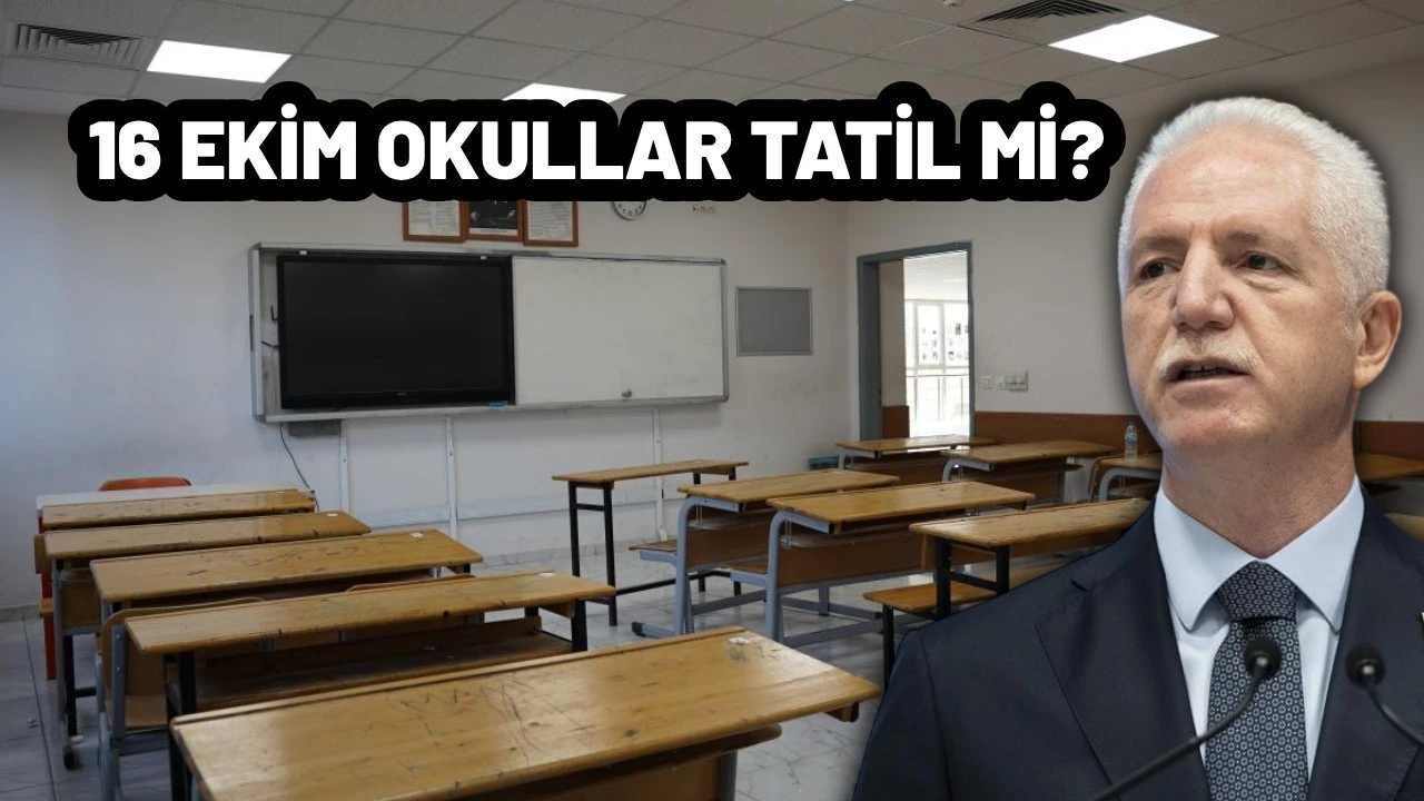 16 Ekim 2026 Günü Okullar Tatil Mi? Yarın (Cuma) Okullar Tatil Oldu Mu?