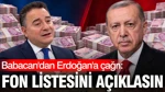 Ali Babacan'dan Erdoğan'a Çağrı: Fon Listesini Açıklasın