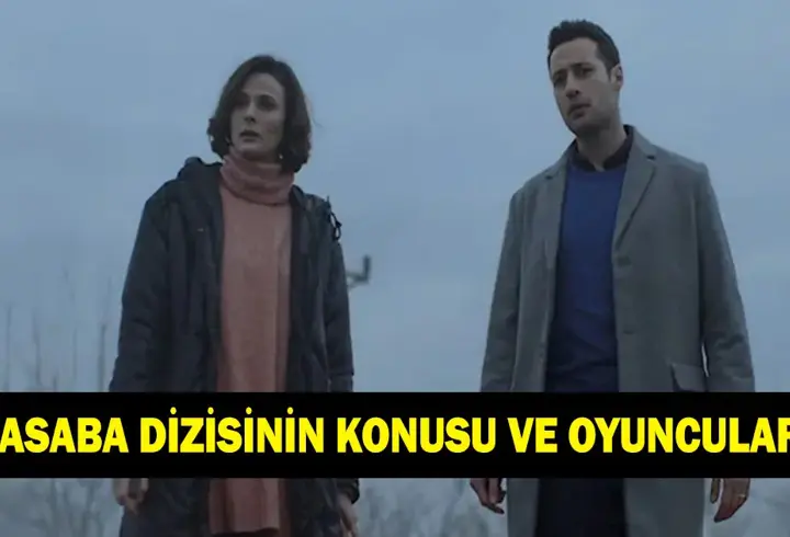 Kasaba dizisinin konusu ve oyuncuları! Kasaba dizisi nerede çekildi?