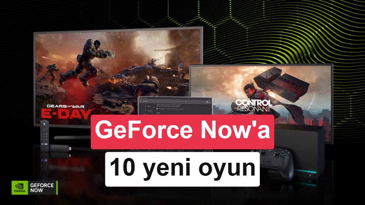 GeForce Now'a 10 Yeni Oyun Eklendi: İşte Bu Haftanın Listesi