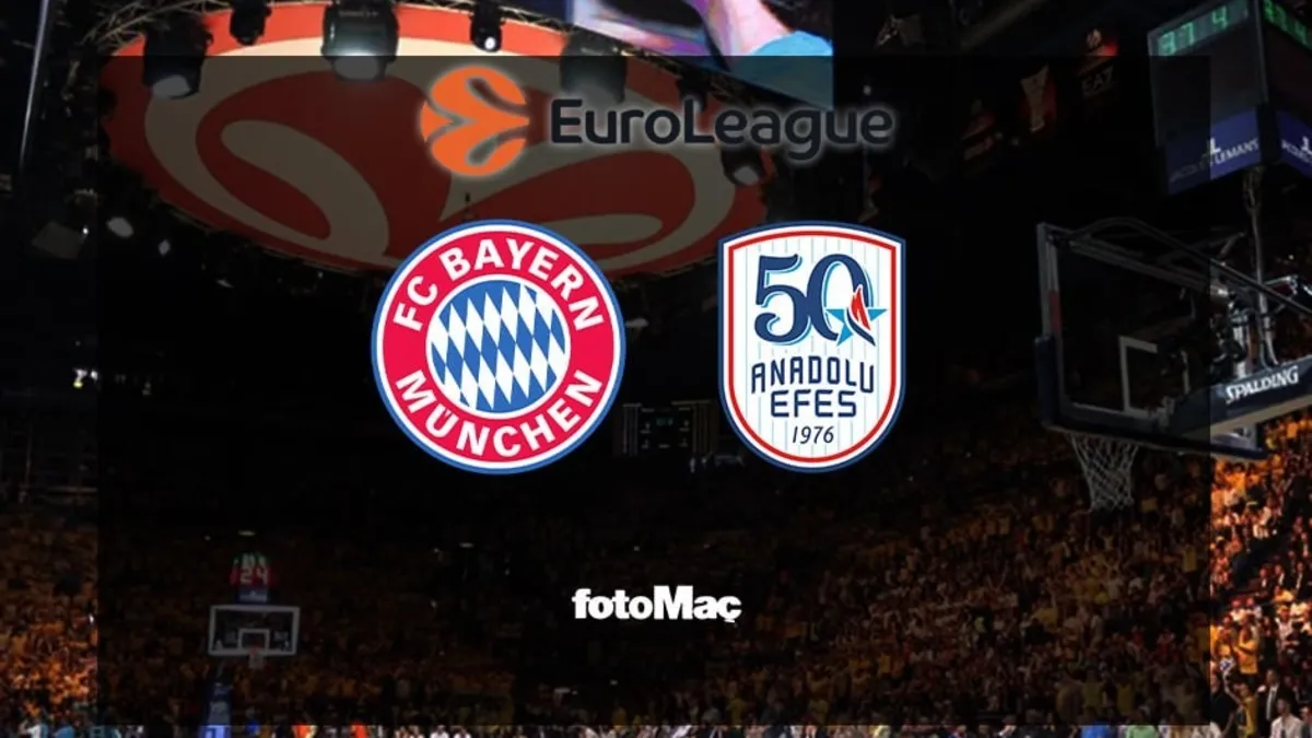 Bayern Münih-Anadolu Efes maçı CANLI | EuroLeague