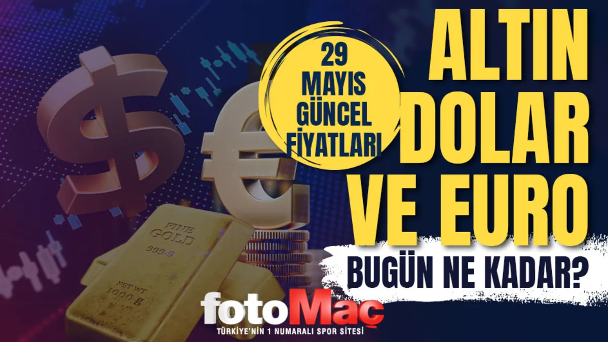 CANLI ALTIN FİYATLARI 29 Mayıs: Gram, çeyrek altın ne kadar? Güncel altın ve Dolar kuru