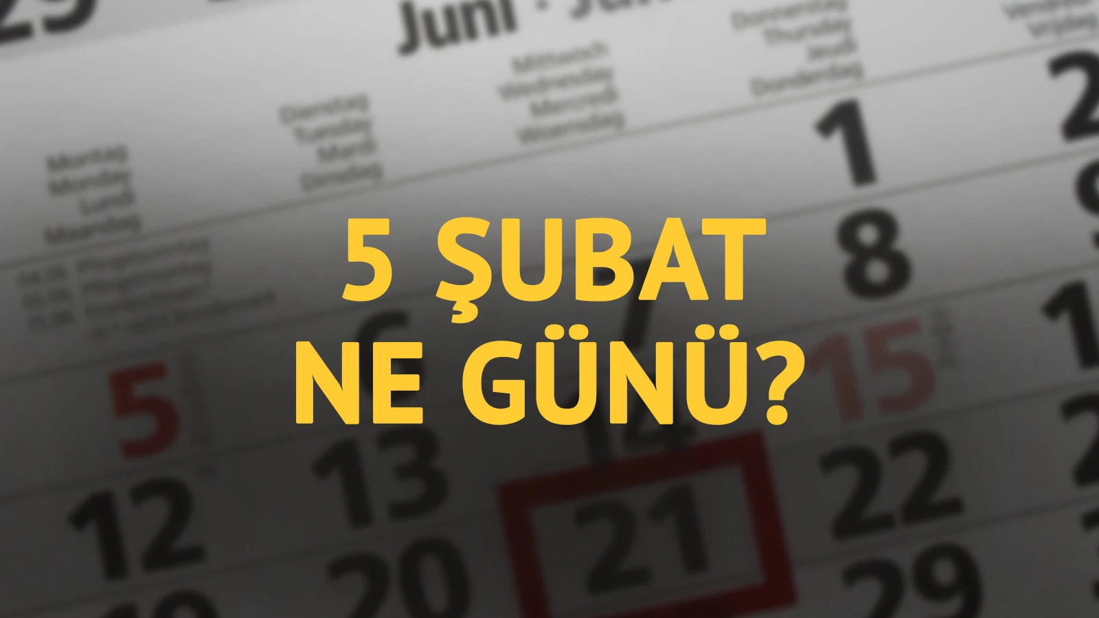 5 Şubat ne günü? 5 Şubat'ın anlam ve önemi ne?