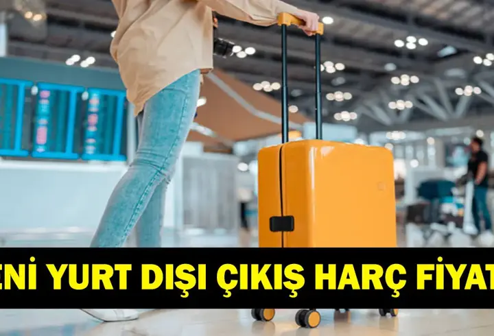 Yurt Dışı Çıkış Harç Ücreti: 2026 Yurt Dışı Çıkış Harcı Ne Kadar, Kaç TL Oldu? Yurt Dışı Çıkış Harcı Nasıl Ve Nereden Ödenir?