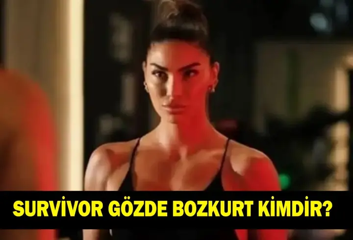 SURVİVOR GÖZDE KİMDİR? Gözde Bozkurt kaç yaşında ve nereli? Ne iş yapıyor?
