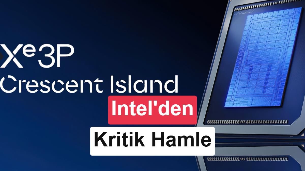 Intel, AI hızlandırıcısı ve yeni Xe3P mimarisini detaylandırdı: İşte merak edilenler