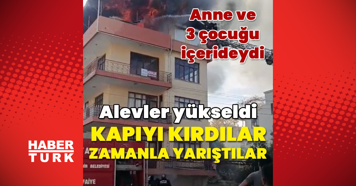 Anne ve 3 çocuğu içerideydi... Alevler yükseldi nefesler tutuldu!