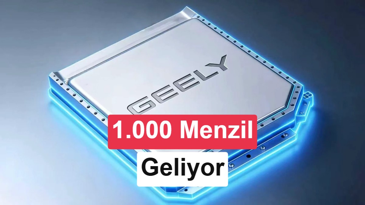 Elektriklide 1.000 menzil dönemi: Geely, yeni bataryayı 2027'de test edecek