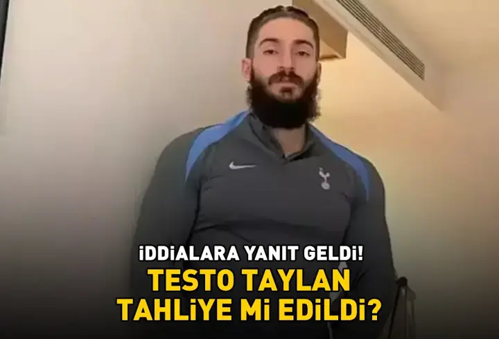 Testo Taylan tahliye mi edildi? Sosyal medyada gündem olan iddialara jet yanıt: 'Ne yazık ki...'