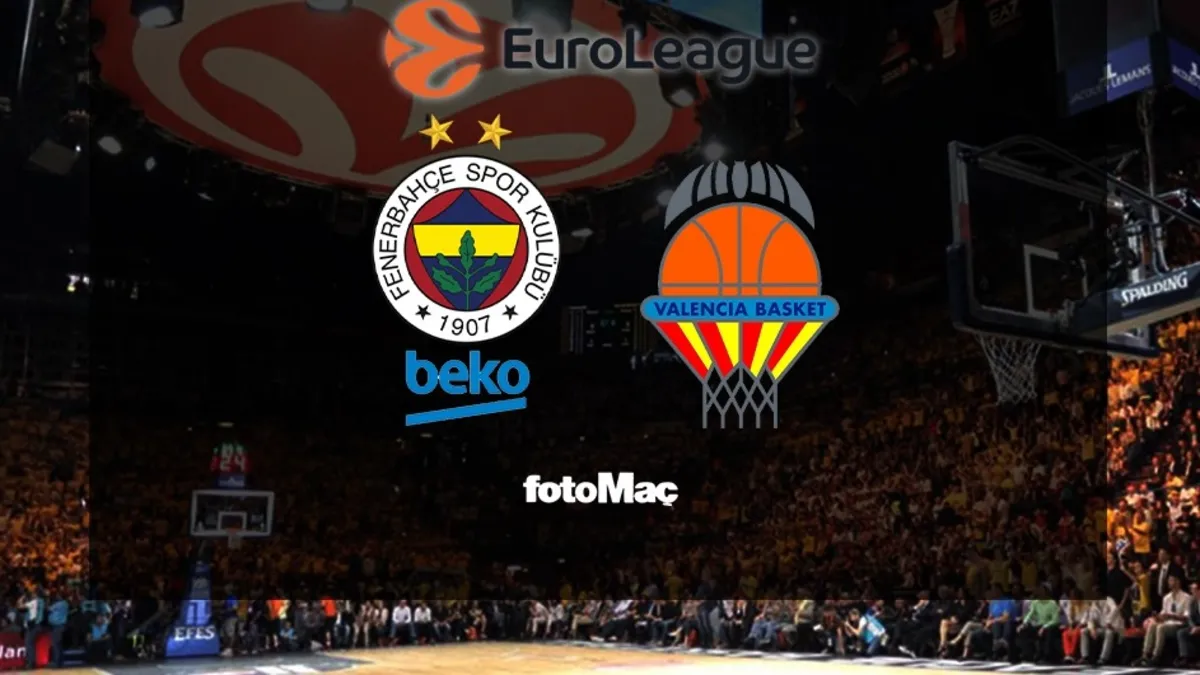 Fenerbahçe Beko-Valencia Basket canlı izle | EuroLeague maçı canlı