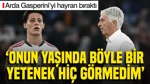 Arda Güler Gasperini'yi Hayran Bıraktı: 'Onun Yaşında Böyle Bir Yetenek Görmedim'
