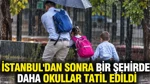 İstanbul'dan Sonra Bir Büyükşehirde Daha Okullar Tatil Edildi