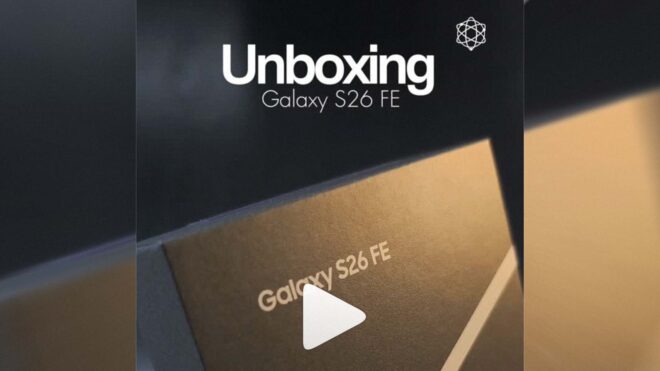 Samsung Galaxy S26 FE için bir kutu açma videosu da paylaşıldı