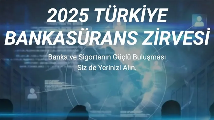 2025 Türkiye Bankasürans Zirvesi 14 Mayıs'ta gerçekleştirilecek