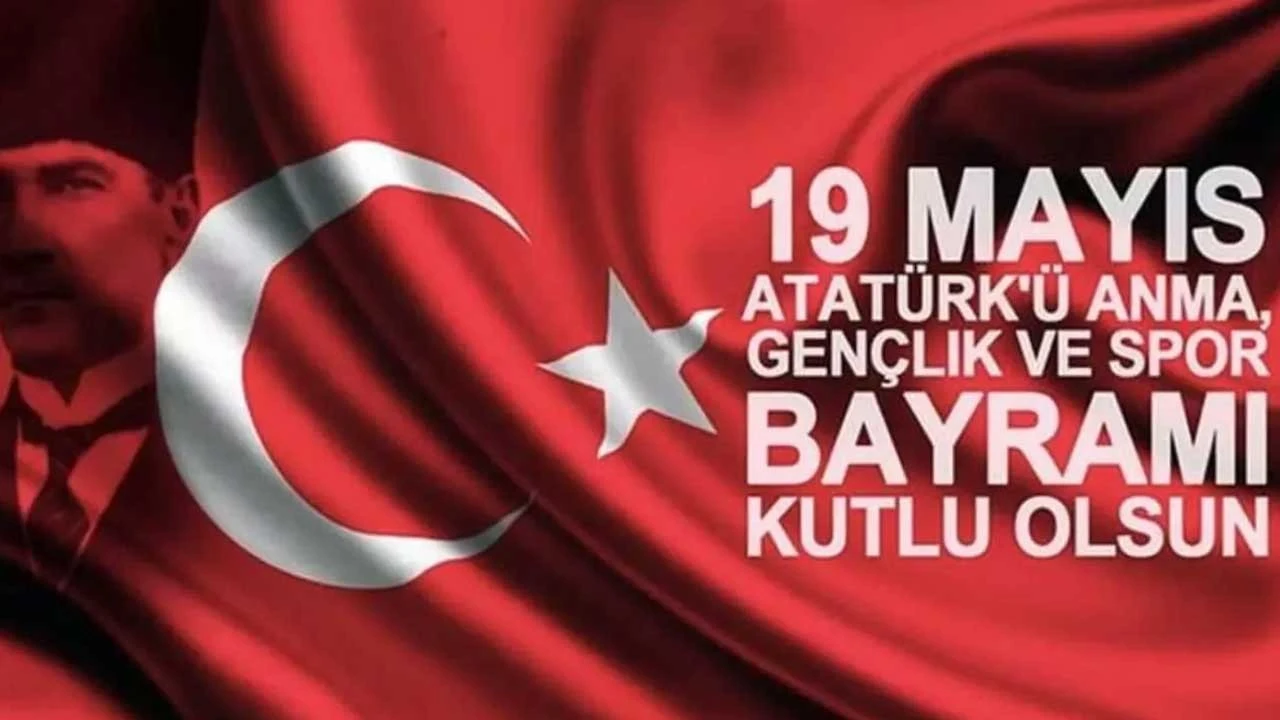 EN ÖZEL 19 MAYIS KUTLAMA MESAJLARI: Birbirinden anlamlı, resimli 19 Mayıs mesajları ve sözleri...