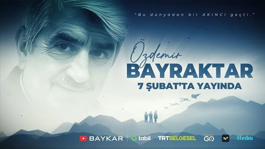 Özdemir Bayraktar Belgeseli 7 Şubat'ta izleyiciyle buluşacak