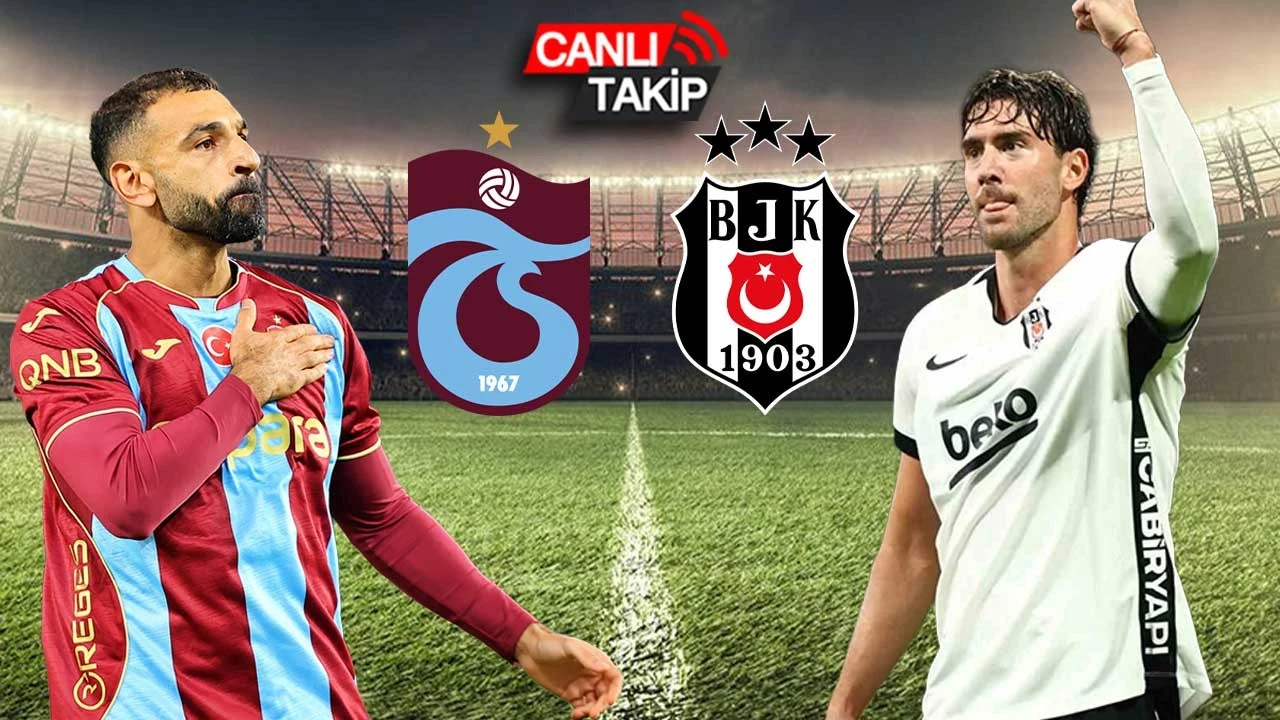 Trabzonspor-Beşiktaş (Canlı Anlatım)