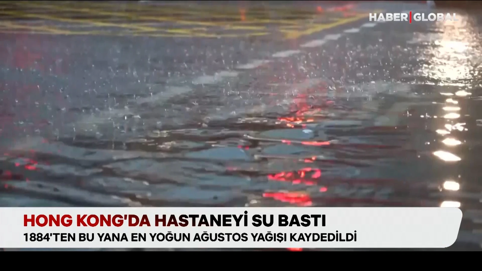 Çin’de sel felaketi! Hong Kong’da hastaneyi su bastı