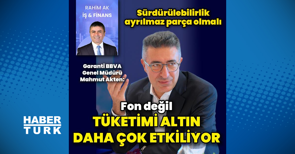 Fon Değil Tüketimde Altın Fiyatları Daha Etkili - Son Dakika Ekonomi Haberleri - Habertürk