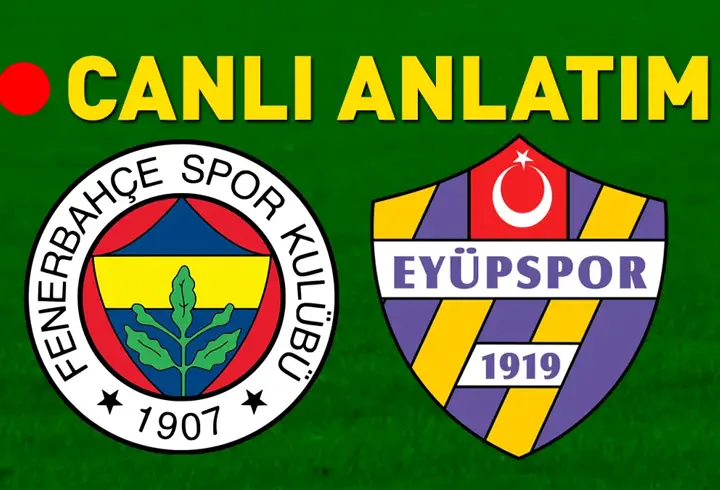 Fenerbahçe - Eyüpspor maçı öncesi son gelişmeler! Muhtemel 11'ler belli oldu...
