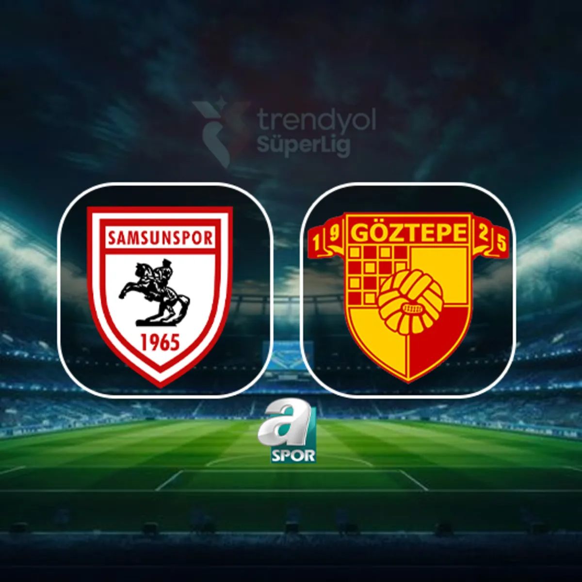 Samsunspor - Göztepe CANLI (Samsunspor - Göztepe maçı canlı anlatım)