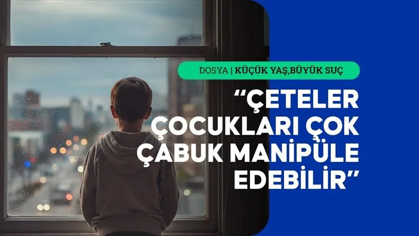 Çeteler, çocukların "değerli olma" arayışını suça çeviriyor