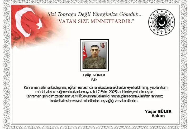 MSB: Tokat’ta eğitimde rahatsızlanan Piyade Er Eyüp Güner şehit oldu