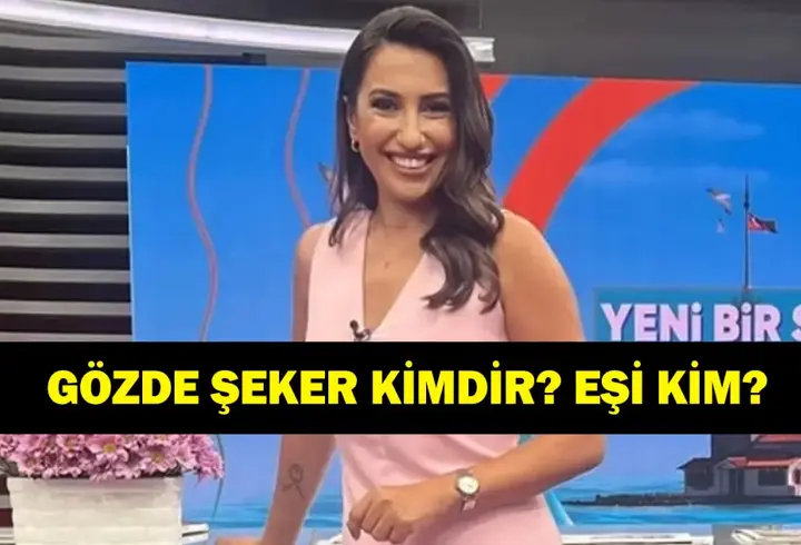 Gözde Şeker kimdir, kaç yaşında? Sunucu Gözde Şeker kiminle evlendi, eşi kim?