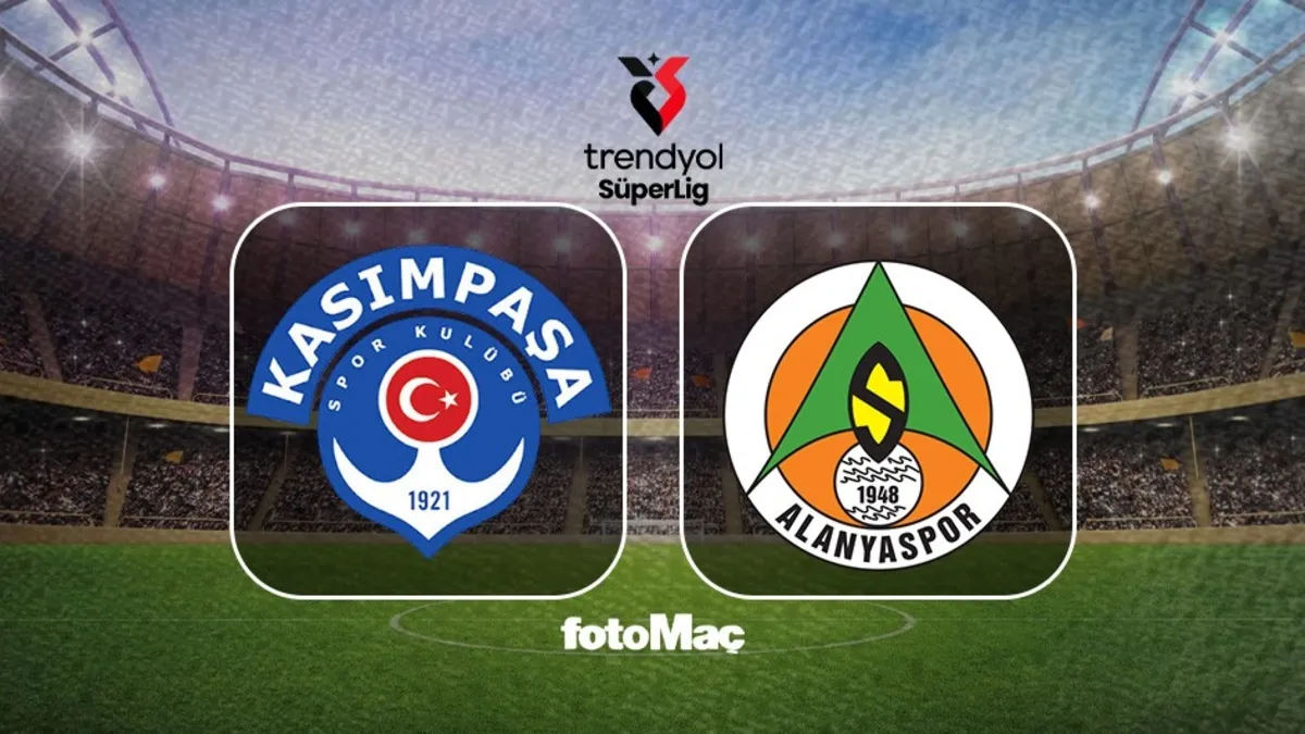 Kasımpaşa-Corendon Alanyaspor maçı CANLI | Trendyol Süper Lig CANLI MAÇ