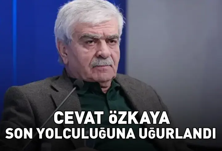 Cevat Özkaya Son Yolculuğuna Uğurlandı: 'O, Müslüman Coğrafyanın Dertleriyle Dertlendi'