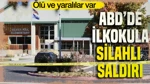 ABD'de İlkokula Silahlı Saldırı: Ölü Ve Yaralılar Var