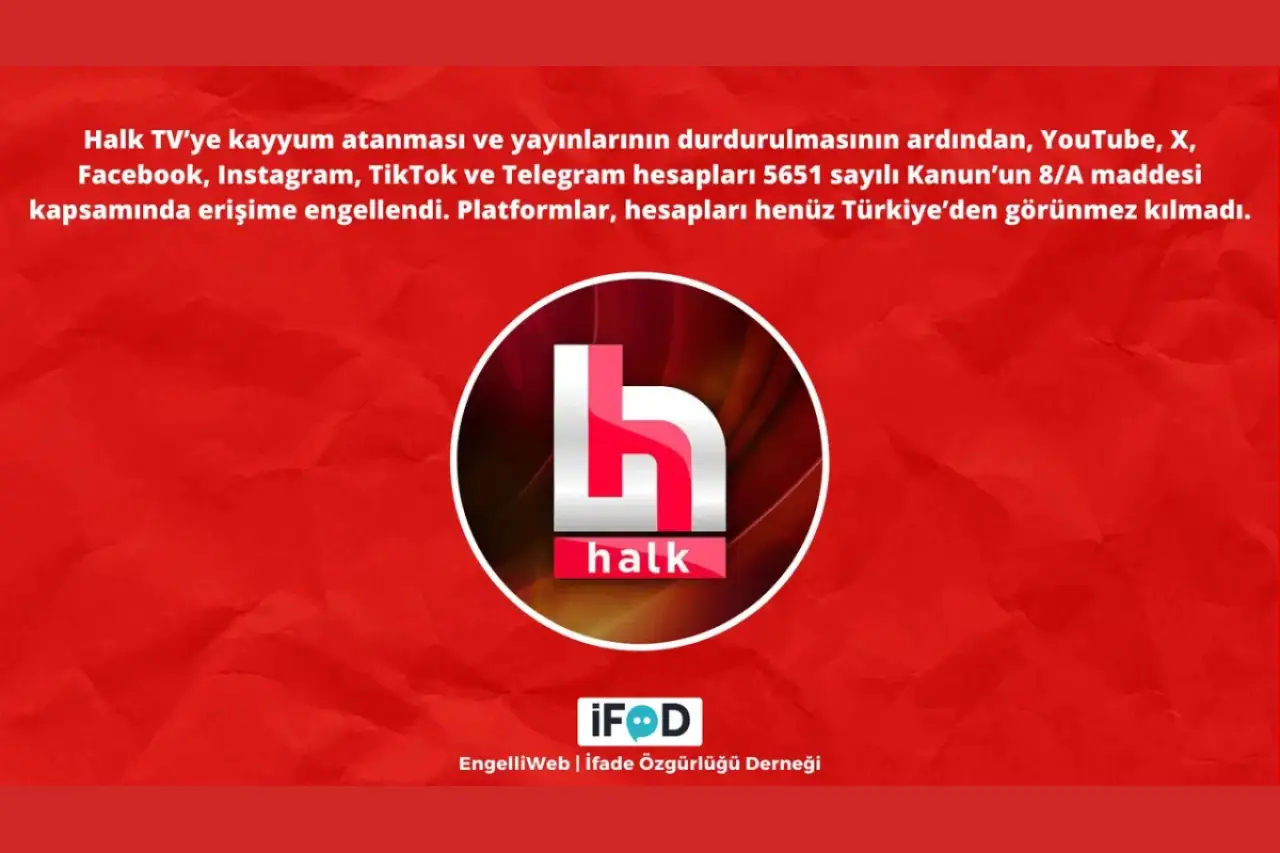 Halk TV’nin sosyal medya hesaplarına da erişim engeli getirildi